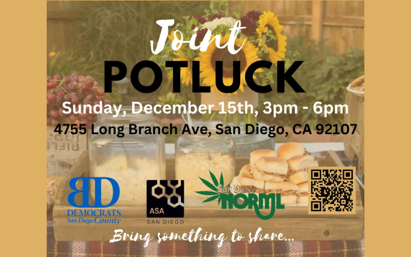 Background: An image of a spread of sandwiches, grapes, potato salad, and more on a quaint tray outside. A bouquet of sunflowers sits nearby. Logos for the Blue Dream Democratic Club, San Diego Americans for Safe Access, and San Diego NORML line the bottom. Text: Joint Potluck Sunday December 15th, 3-6pm 4755 Long Branch Ave, San Diego, CA 92107